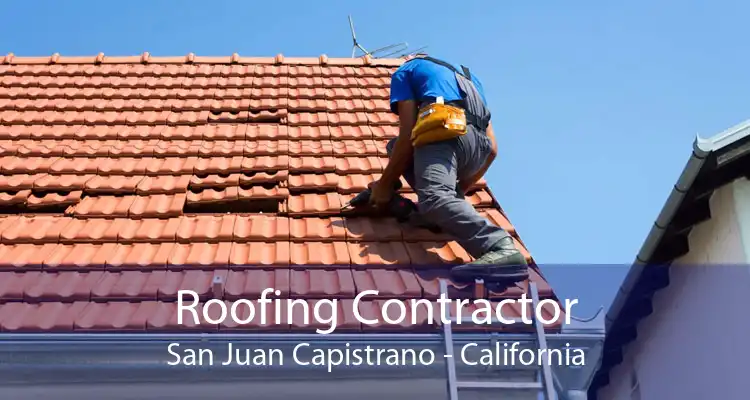 Roofing Contractor San Juan Capistrano - California